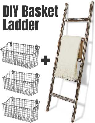 How to Make a Cool DIY Basket Ladder with Rustic Farmhouse Blanket Ladder and Industrial Wire Mesh Baskets
