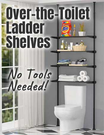 Over the Toilet Ladder Shelves - No Tools Needed